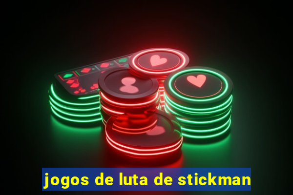 jogos de luta de stickman